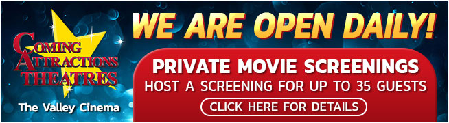 VAL - Open Daily - Private Screenings